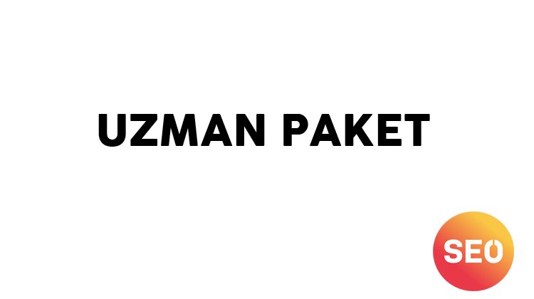 UZMAN PAKET - 10.000TL