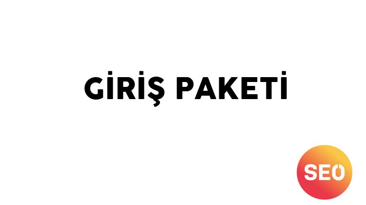 GİRİŞ PAKETİ - 200TL